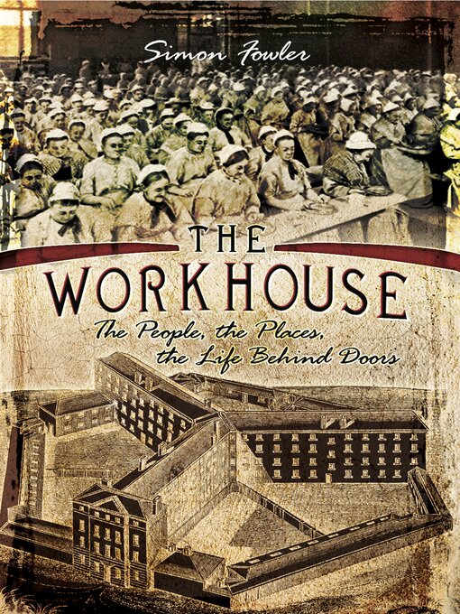 Title details for The Workhouse by Simon Fowler - Available